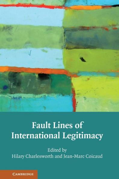 Fault Lines of International Legitimacy