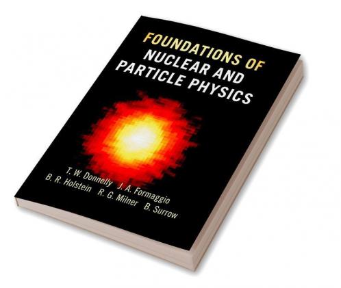 Foundations of Nuclear and Particle Physics