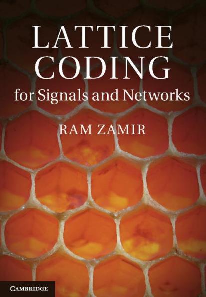 Lattice Coding for Signals and Networks