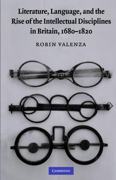 Literature Language and the Rise of the Intellectual Disciplines in Britain 1680-1820