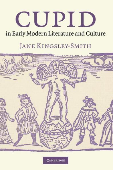 Cupid in Early Modern Literature and Culture