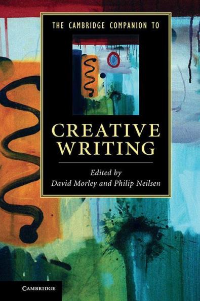 The Cambridge Companion to Creative Writing