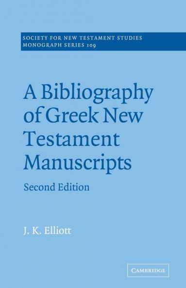 A Bibliography of Greek New Testament Manuscripts