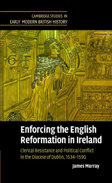 Enforcing the English Reformation in Ireland