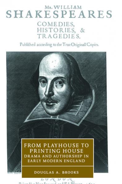 From Playhouse to Printing House