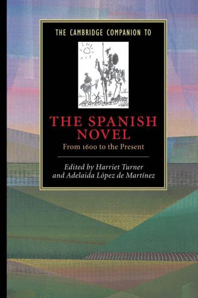 The Cambridge Companion to the Spanish Novel