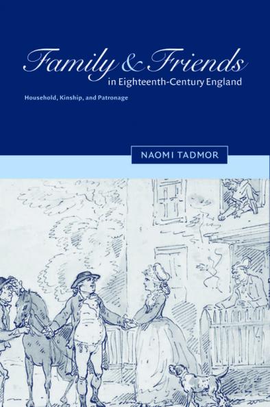 Family and Friends in Eighteenth-Century England