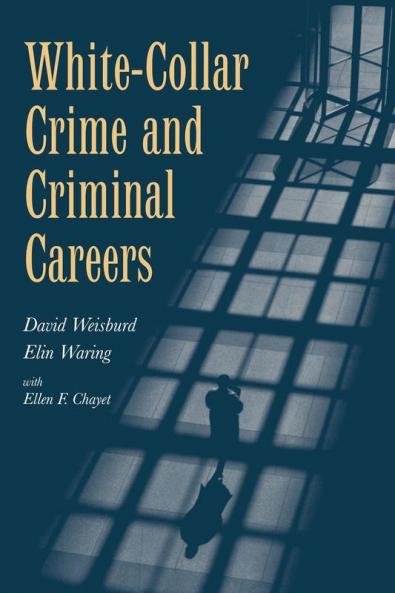 White-Collar Crime and Criminal Careers