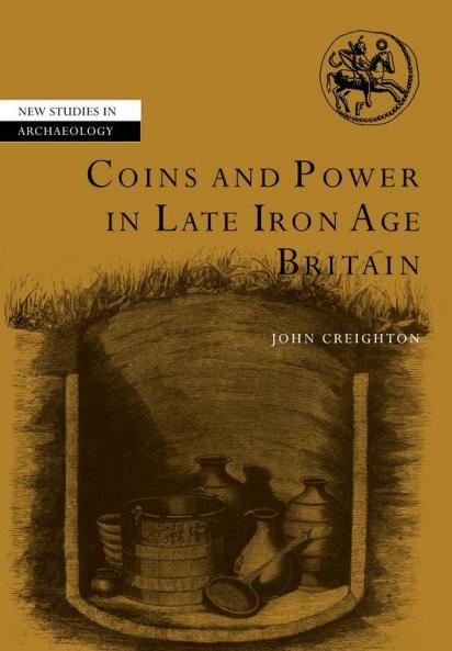 Coins and Power in Late Iron Age Britain
