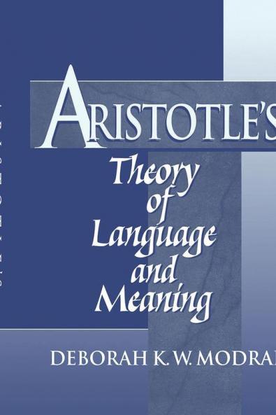 Aristotle's Theory of Language and Meaning
