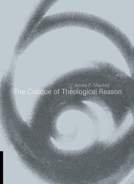 The Critique of Theological Reason