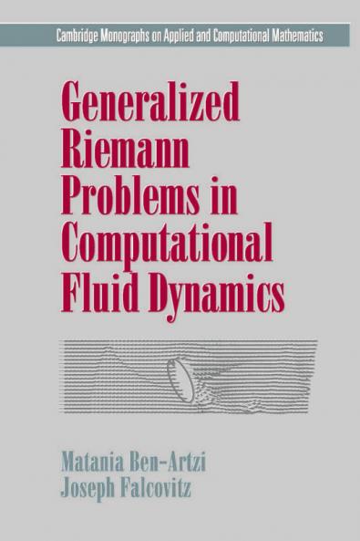 Generalized Riemann Problems in Computational Fluid Dynamics