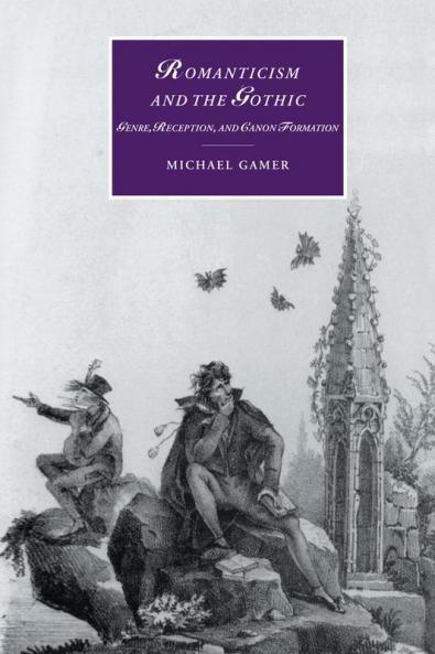 Romanticism and the Gothic
