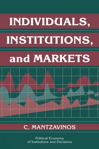 Individuals Institutions and Markets