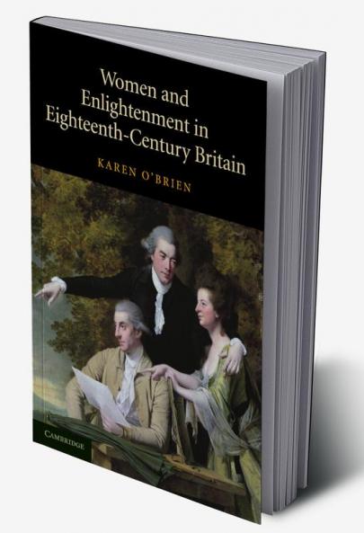 Women and Enlightenment in Eighteenth-Century Britain