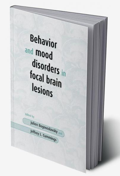Behavior and Mood Disorders in Focal Brain Lesions