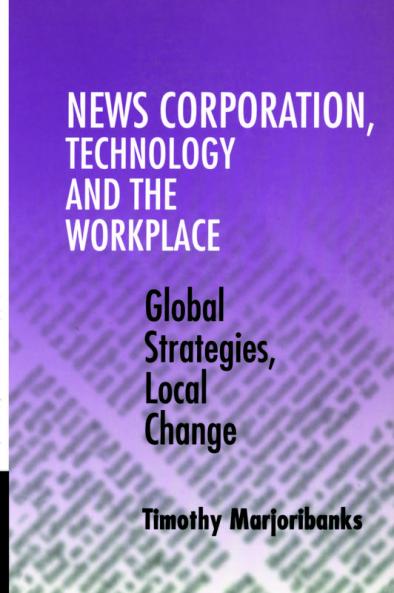 News Corporation Technology and the             Workplace