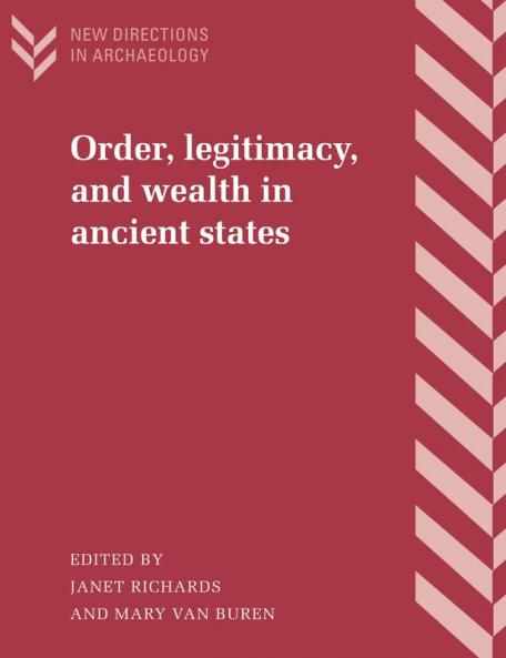 Order Legitimacy and Wealth in Ancient States