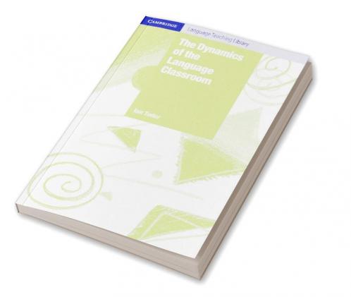 The Dynamics of the Language Classroom