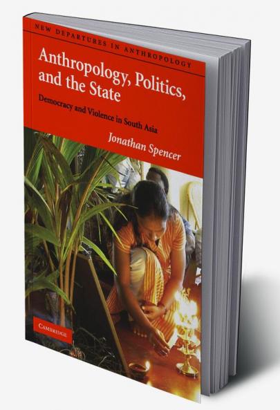 Anthropology Politics & the State