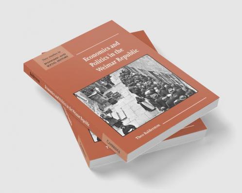 Economics and Politics in the Weimar Republic
