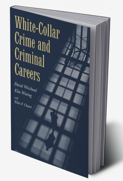 White-Collar Crime and Criminal Careers