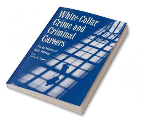 White-Collar Crime and Criminal Careers