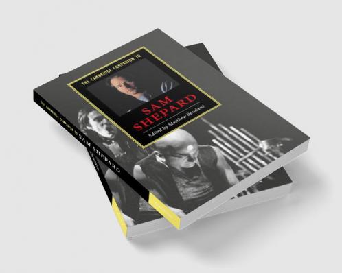 Cambridge Companion to Sam Shepard