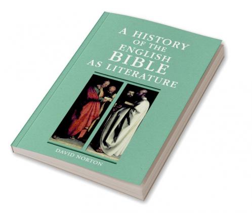 A History of the English Bible as Literature
