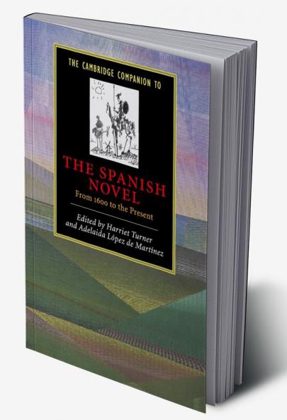 The Cambridge Companion to the Spanish Novel