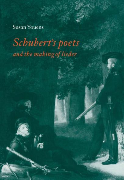 Schubert's Poets and the Making of Lieder
