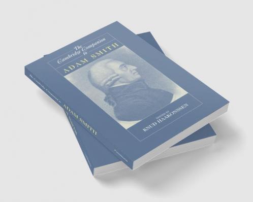The Cambridge Companion to Adam Smith