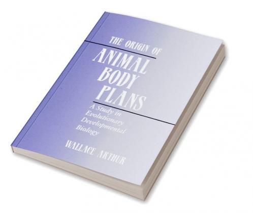 The Origin of Animal Body Plans