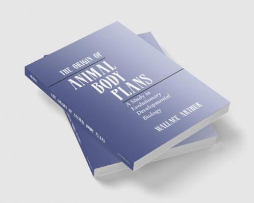 The Origin of Animal Body Plans