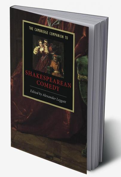 The Cambridge Companion to Shakespearean Comedy
