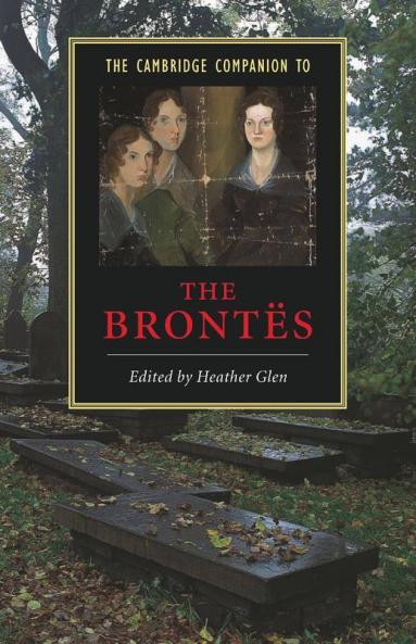 The Cambridge Companion to the Brontes