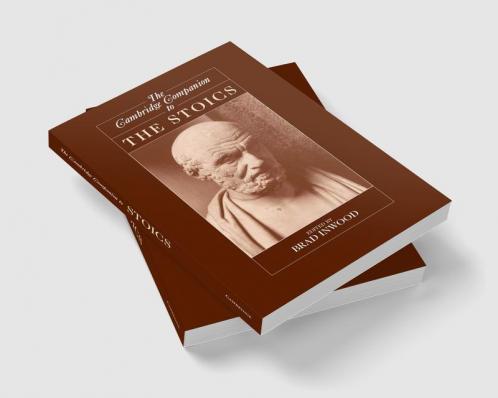 The Cambridge Companion to the Stoics