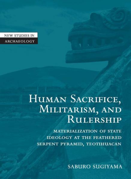 Human Sacrifice Militarism and Rulership
