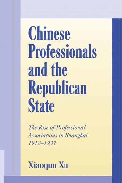 Chinese Professionals and the Republican State