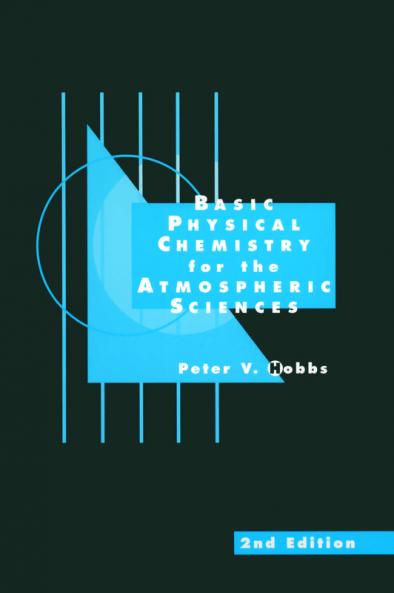 Basic Physical Chemistry for the Atmospheric Sciences