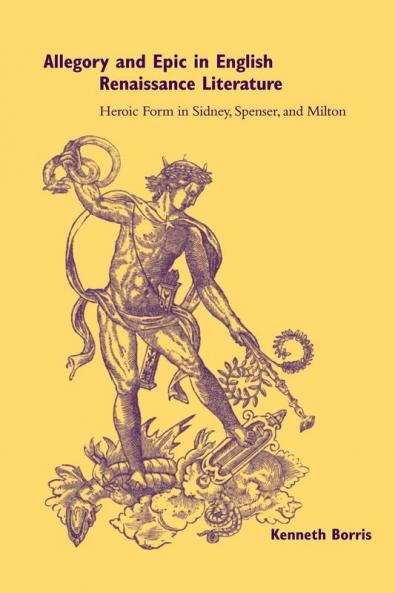 Allegory and Epic in English Renaissance Literature