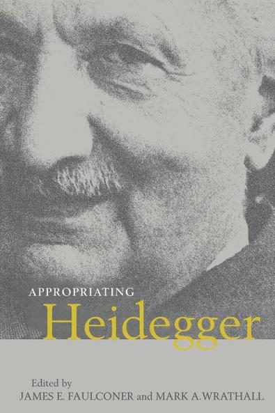 Appropriating Heidegger