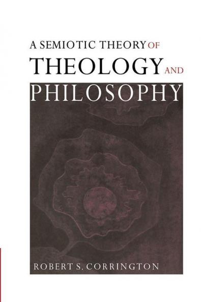 A Semiotic Theory of Theology and Philosophy