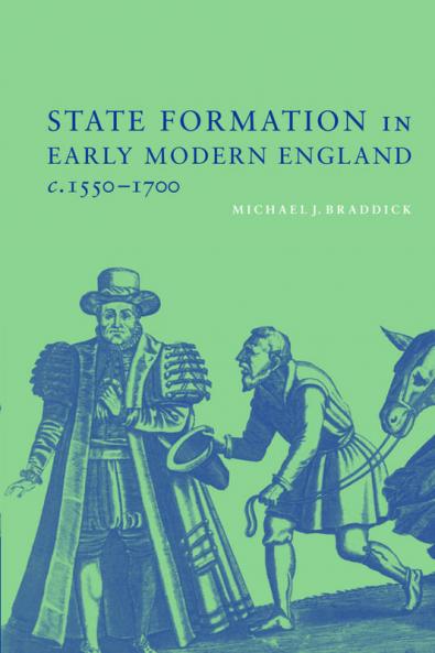 State Formation in Early Modern England c.1550-1700