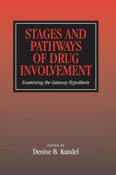 Stages and Pathways of Drug Involvement