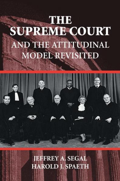 The Supreme Court and the Attitudinal Model Revisited