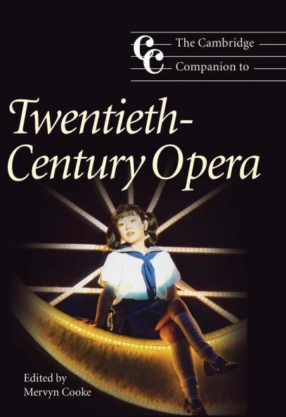 The Cambridge Companion to Twentieth-Century Opera