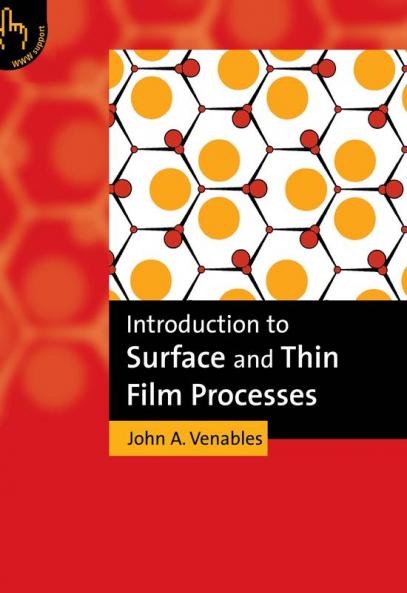 Introduction to Surface and Thin Film Processes