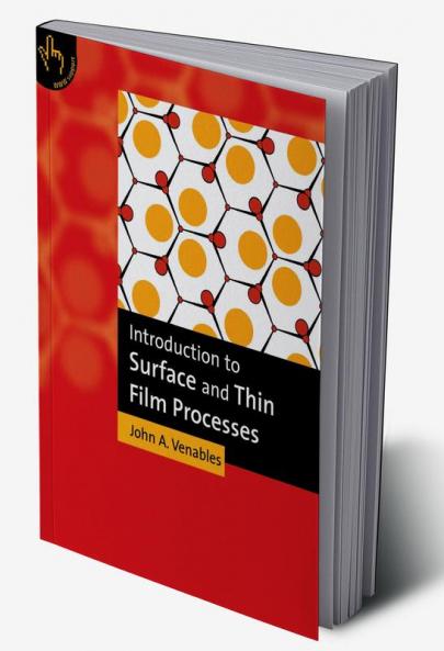 Introduction to Surface and Thin Film Processes