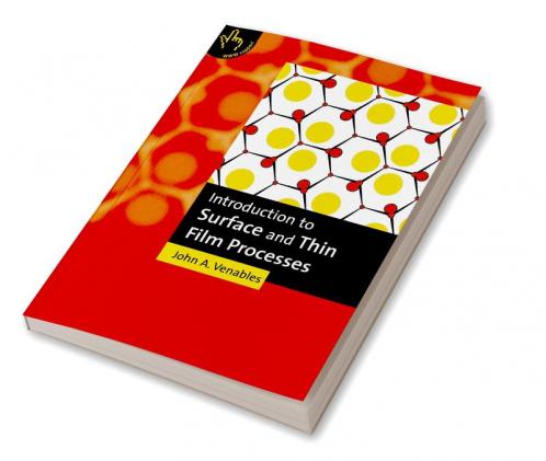 Introduction to Surface and Thin Film Processes
